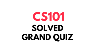 CS101 Solved MCQs Covered All Lectures – Virtual University CS101 Latest Quiz